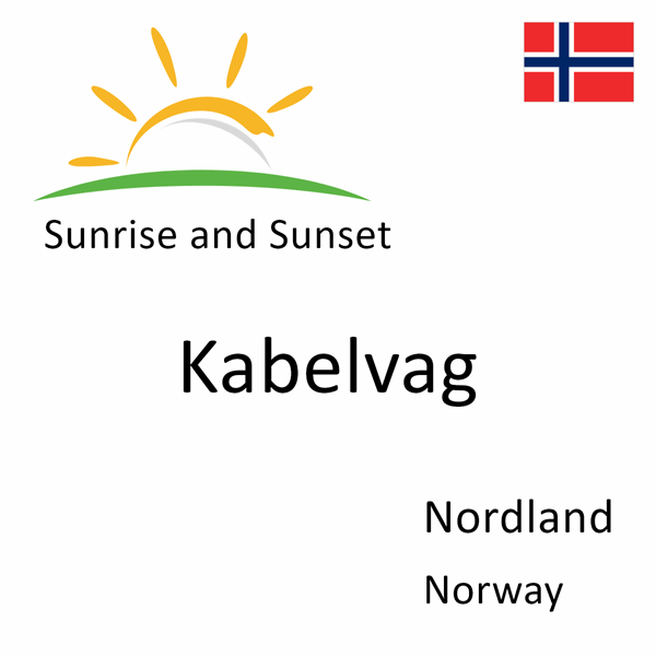 Sunrise and sunset times for Kabelvag, Nordland, Norway