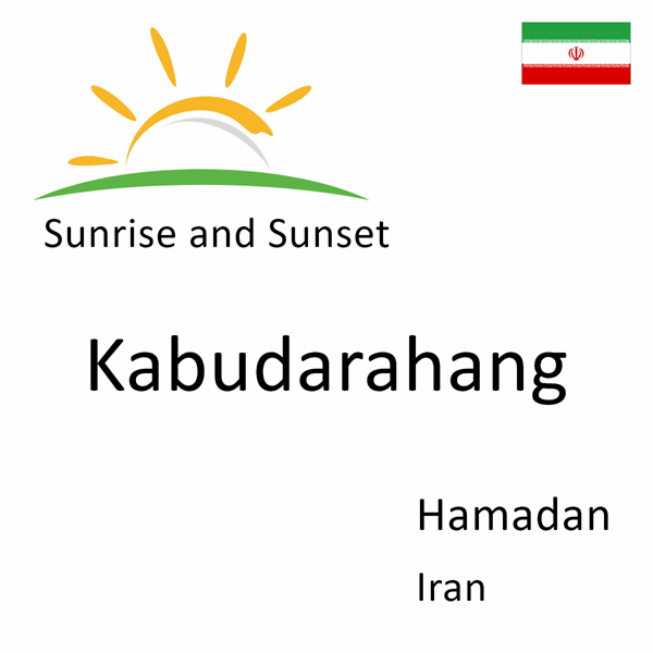 Sunrise and sunset times for Kabudarahang, Hamadan, Iran