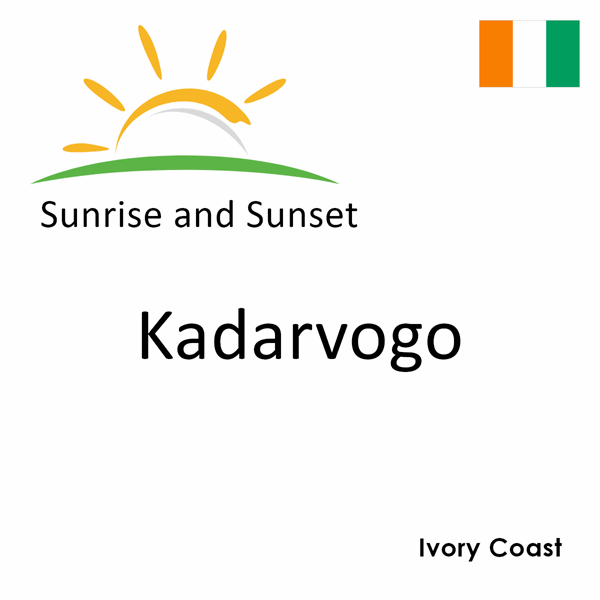 Sunrise and sunset times for Kadarvogo, Ivory Coast