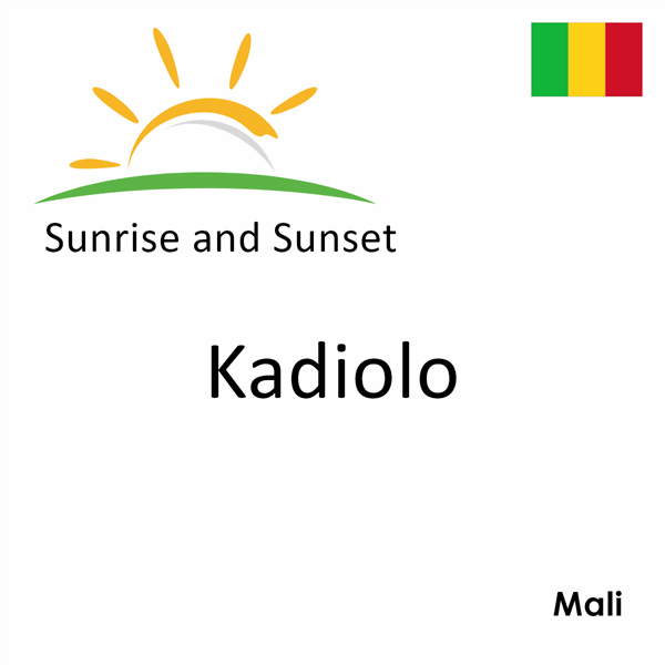 Sunrise and sunset times for Kadiolo, Mali