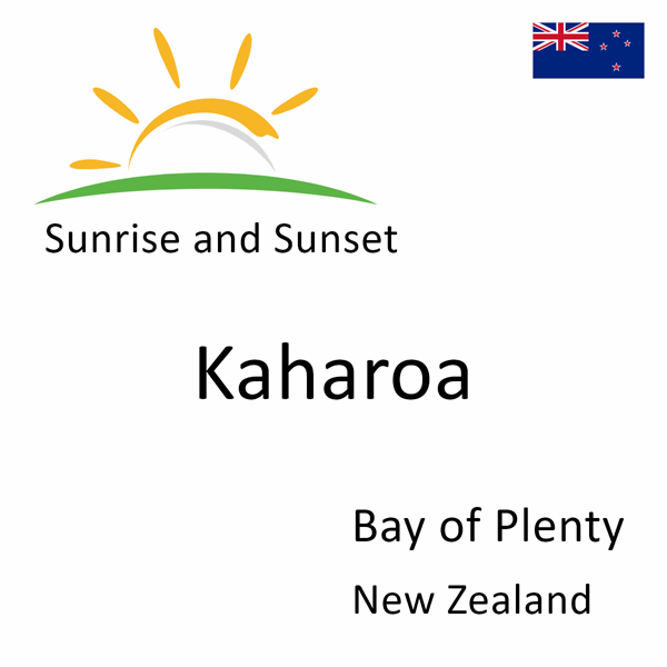 Sunrise and sunset times for Kaharoa, Bay of Plenty, New Zealand