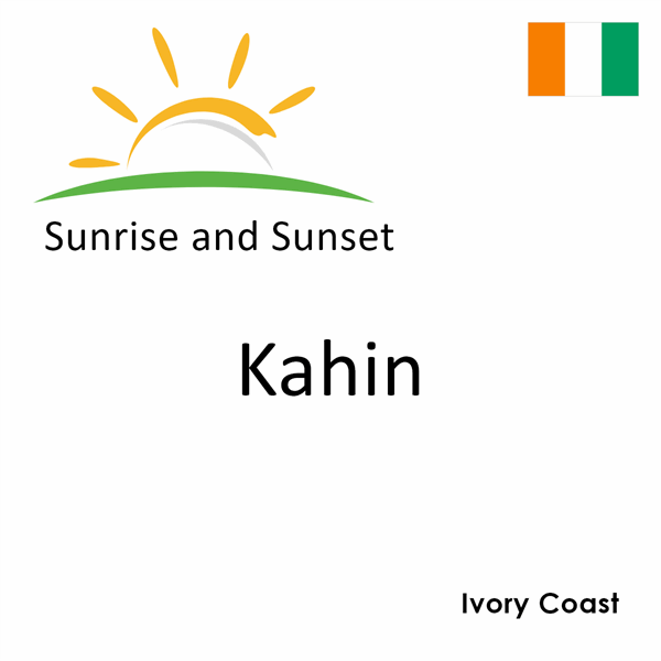 Sunrise and sunset times for Kahin, Ivory Coast