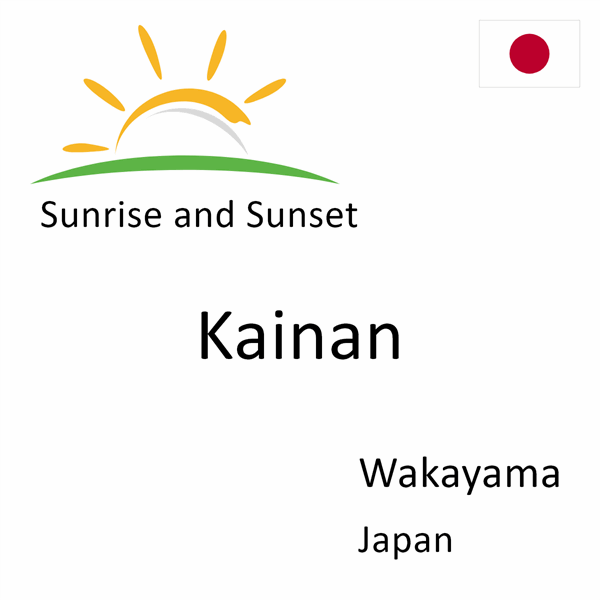 Sunrise and sunset times for Kainan, Wakayama, Japan