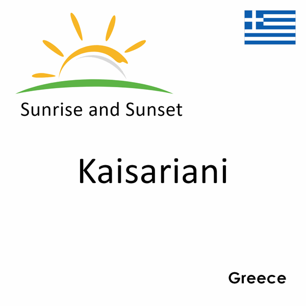 Sunrise and sunset times for Kaisariani, Greece