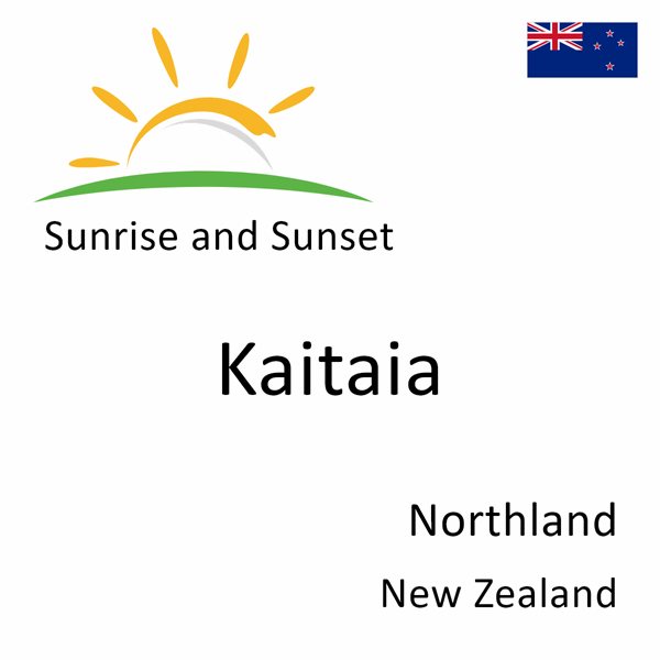 Sunrise and sunset times for Kaitaia, Northland, New Zealand