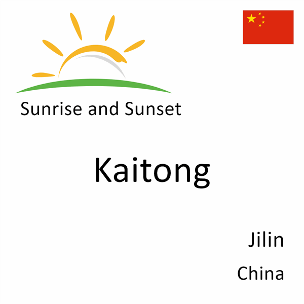 Sunrise and sunset times for Kaitong, Jilin, China