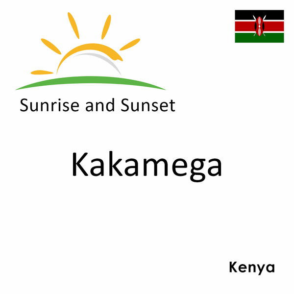 Sunrise and sunset times for Kakamega, Kenya