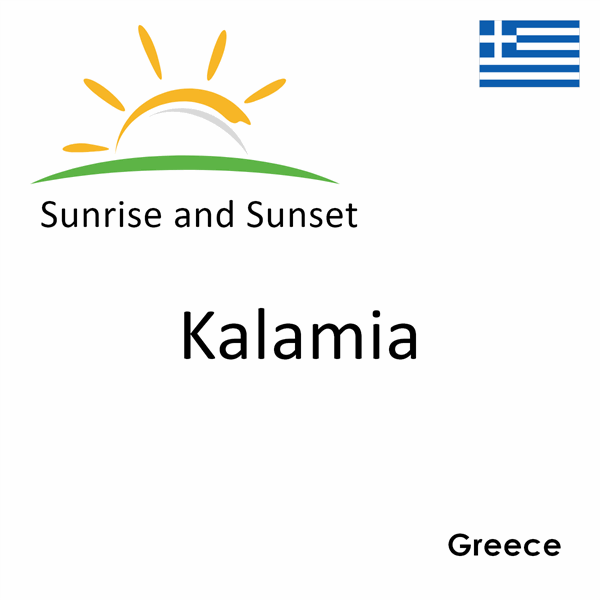 Sunrise and sunset times for Kalamia, Greece