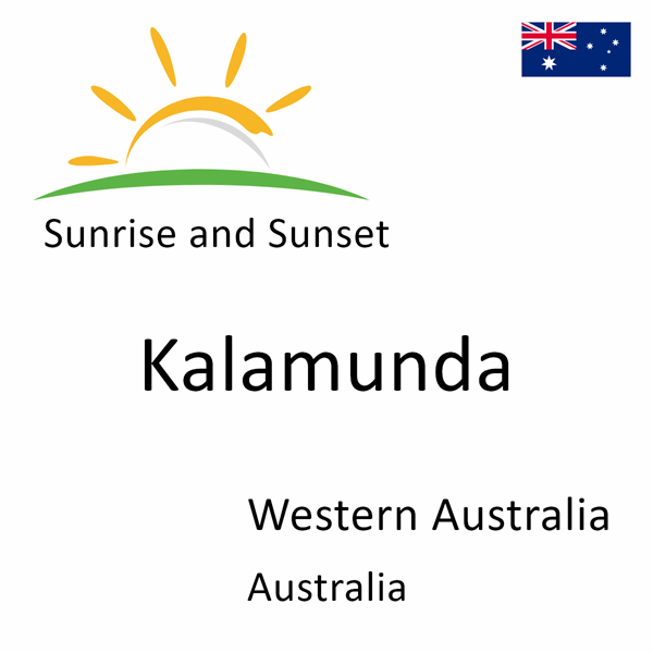 Sunrise and sunset times for Kalamunda, Western Australia, Australia