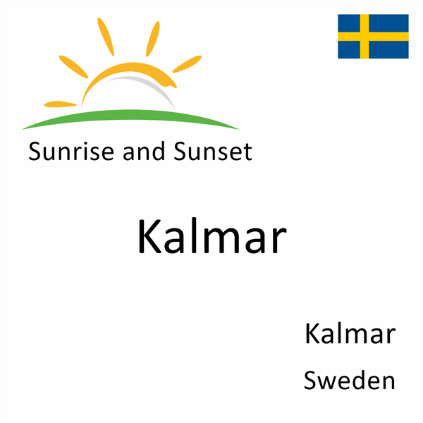 Sunrise and sunset times for Kalmar, Kalmar, Sweden