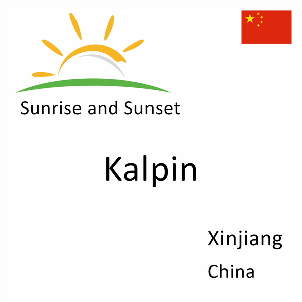 Sunrise and sunset times for Kalpin, Xinjiang, China