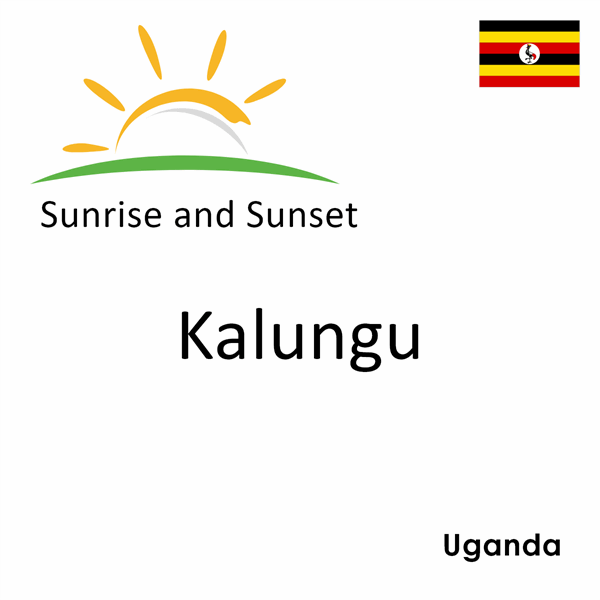 Sunrise and sunset times for Kalungu, Uganda