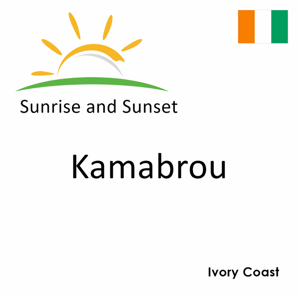 Sunrise and sunset times for Kamabrou, Ivory Coast