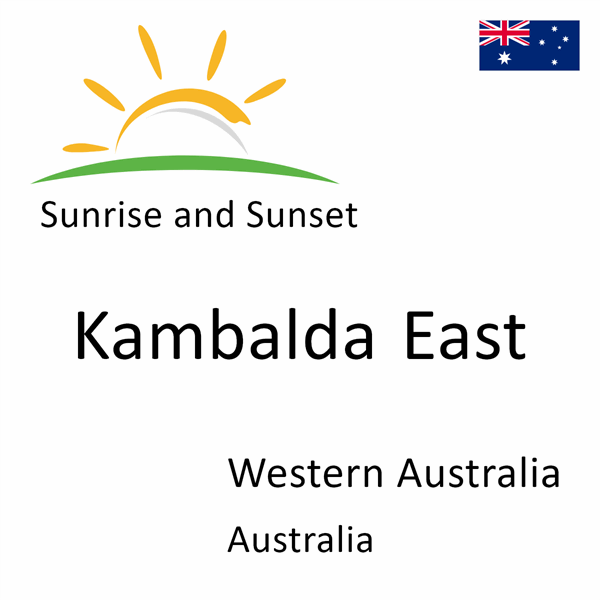 Sunrise and sunset times for Kambalda East, Western Australia, Australia