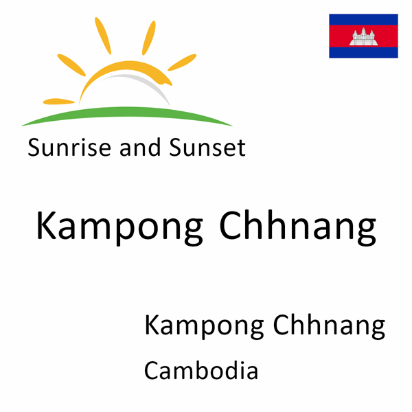 Sunrise and sunset times for Kampong Chhnang, Kampong Chhnang, Cambodia