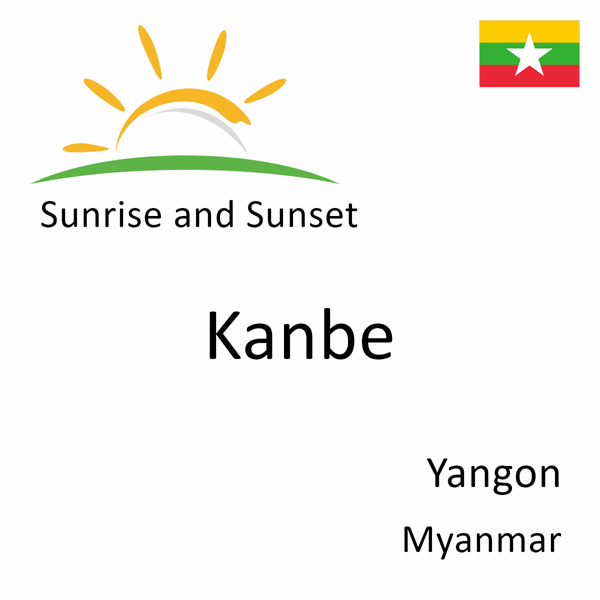 Sunrise and sunset times for Kanbe, Yangon, Myanmar
