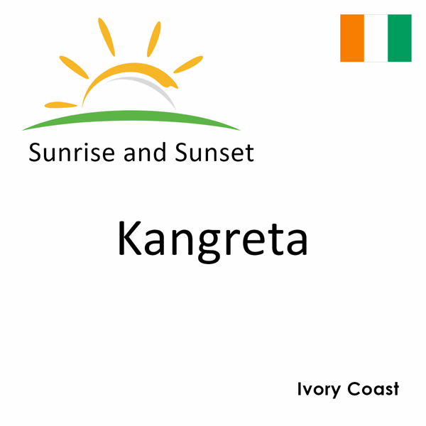 Sunrise and sunset times for Kangreta, Ivory Coast