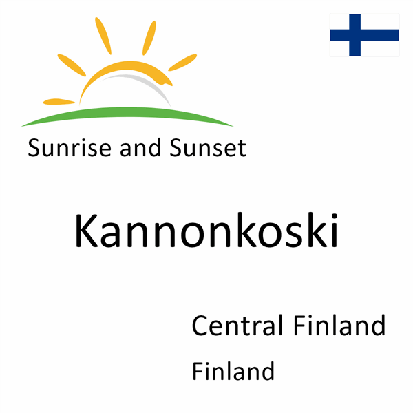 Sunrise and sunset times for Kannonkoski, Central Finland, Finland