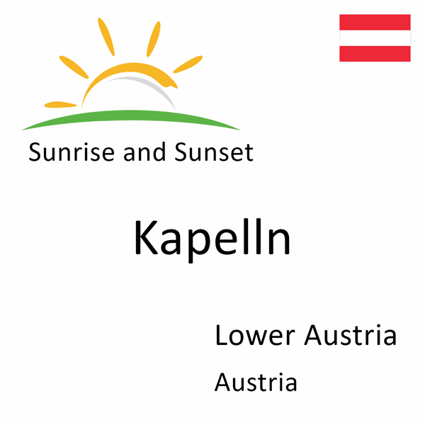 Sunrise and sunset times for Kapelln, Lower Austria, Austria