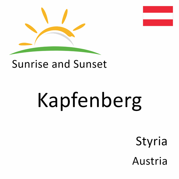 Sunrise and sunset times for Kapfenberg, Styria, Austria