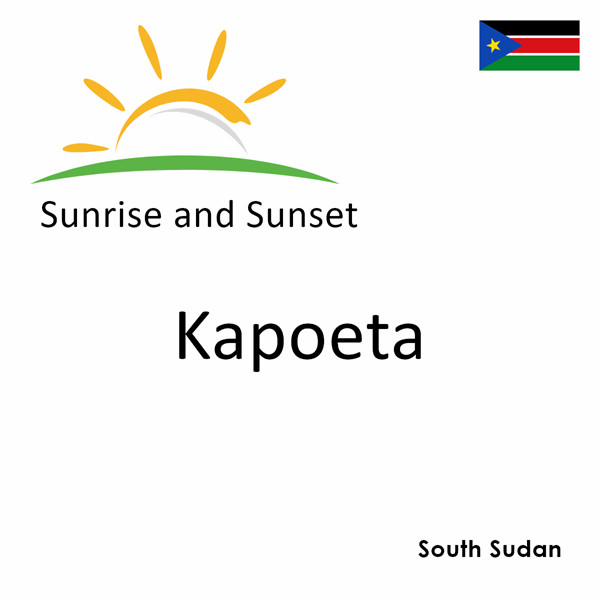 Sunrise and sunset times for Kapoeta, South Sudan