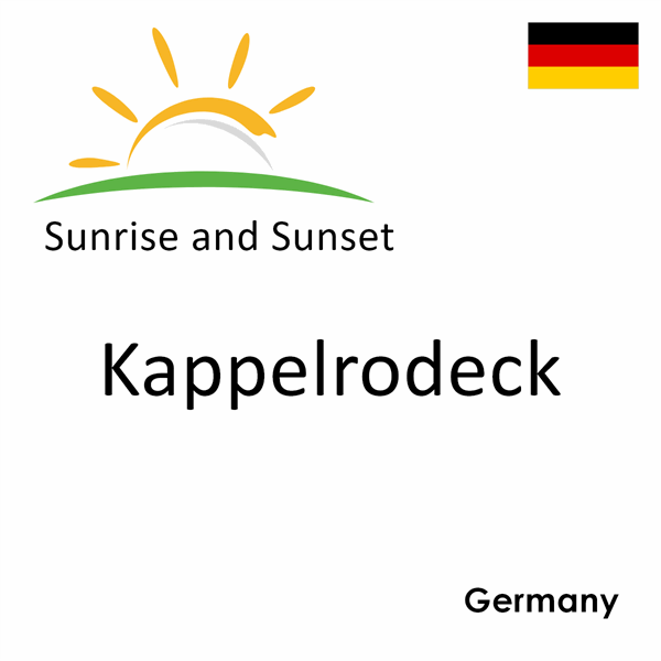 Sunrise and sunset times for Kappelrodeck, Germany