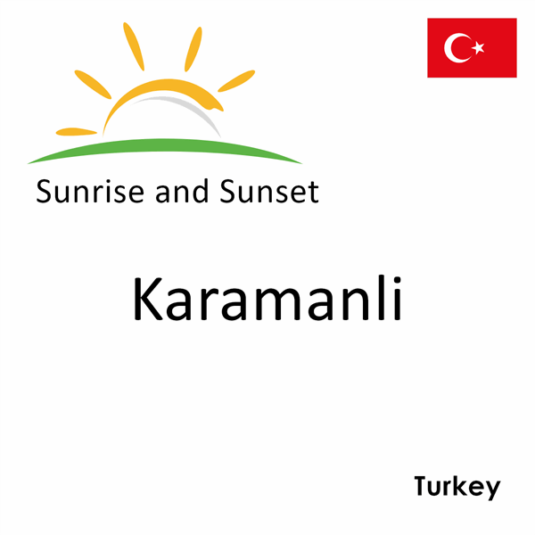 Sunrise and sunset times for Karamanli, Turkey