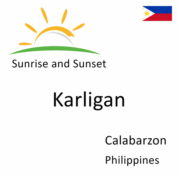 Sunrise and sunset times for Karligan, Calabarzon, Philippines