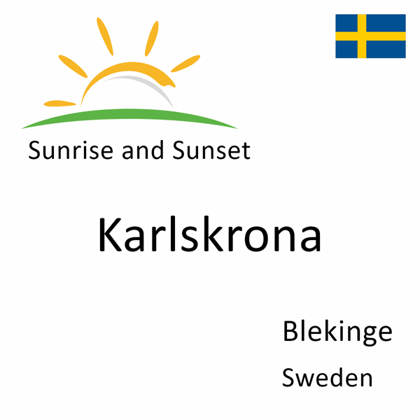 Sunrise and sunset times for Karlskrona, Blekinge, Sweden