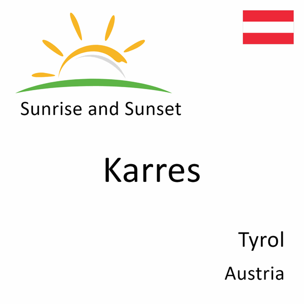 Sunrise and sunset times for Karres, Tyrol, Austria