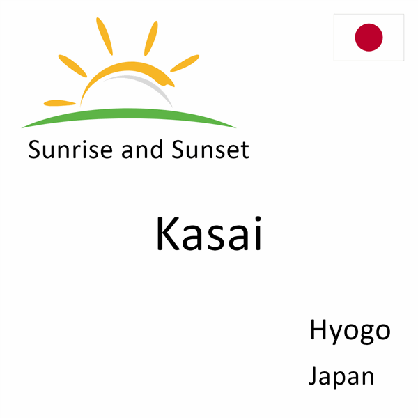 Sunrise and sunset times for Kasai, Hyogo, Japan