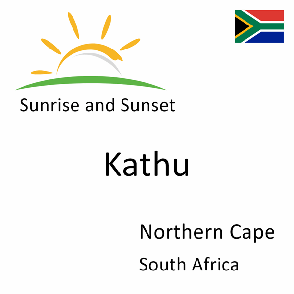 Sunrise and sunset times for Kathu, Northern Cape, South Africa