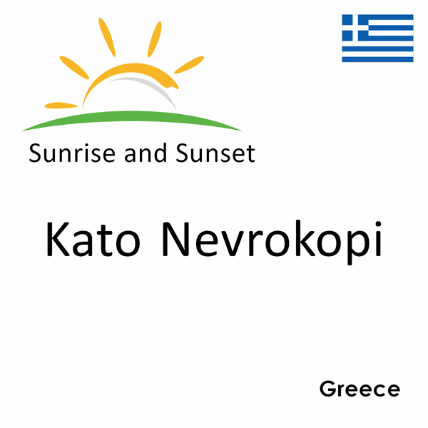 Sunrise and sunset times for Kato Nevrokopi, Greece