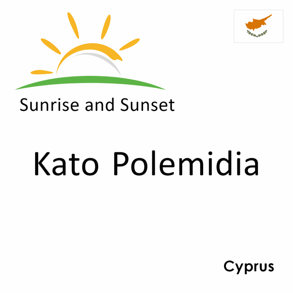 Sunrise and sunset times for Kato Polemidia, Cyprus
