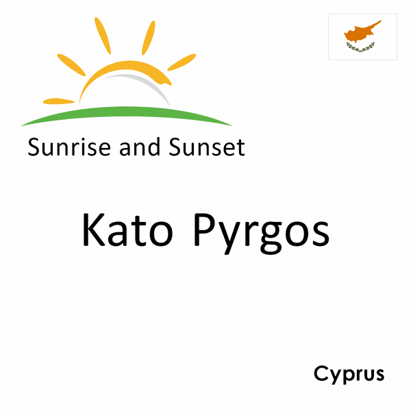 Sunrise and sunset times for Kato Pyrgos, Cyprus
