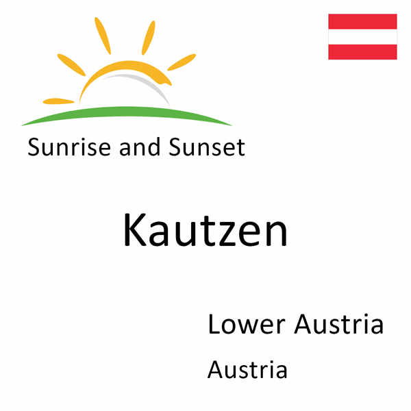 Sunrise and sunset times for Kautzen, Lower Austria, Austria