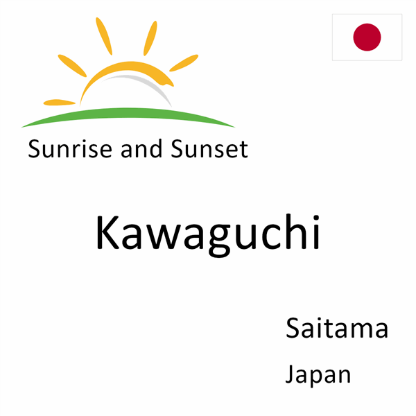 Sunrise and sunset times for Kawaguchi, Saitama, Japan