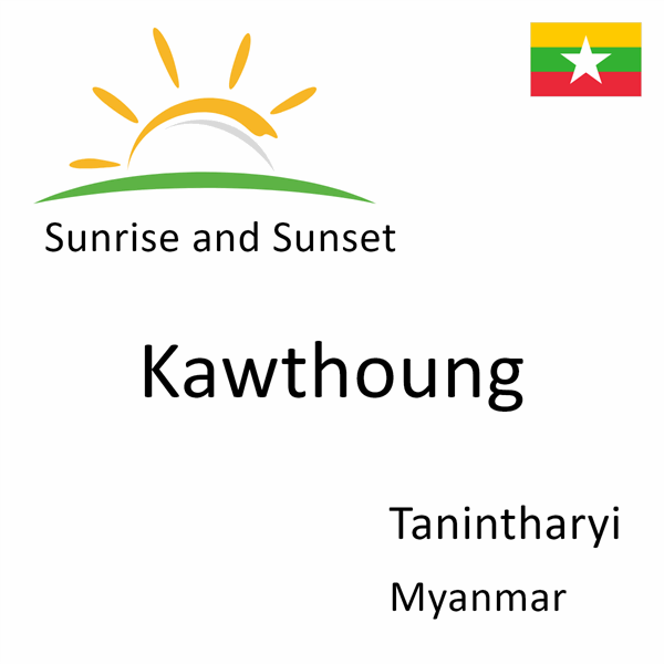 Sunrise and sunset times for Kawthoung, Tanintharyi, Myanmar