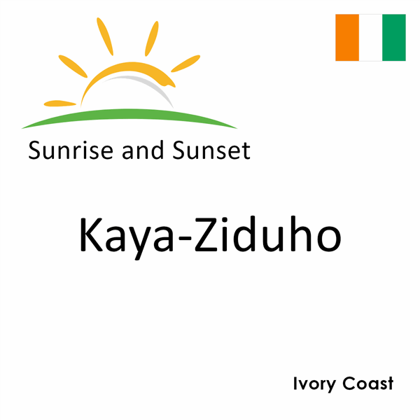 Sunrise and sunset times for Kaya-Ziduho, Ivory Coast