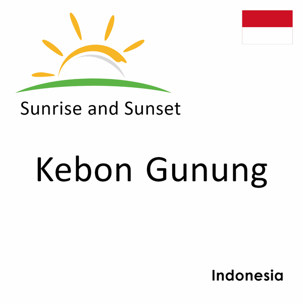 Sunrise and sunset times for Kebon Gunung, Indonesia