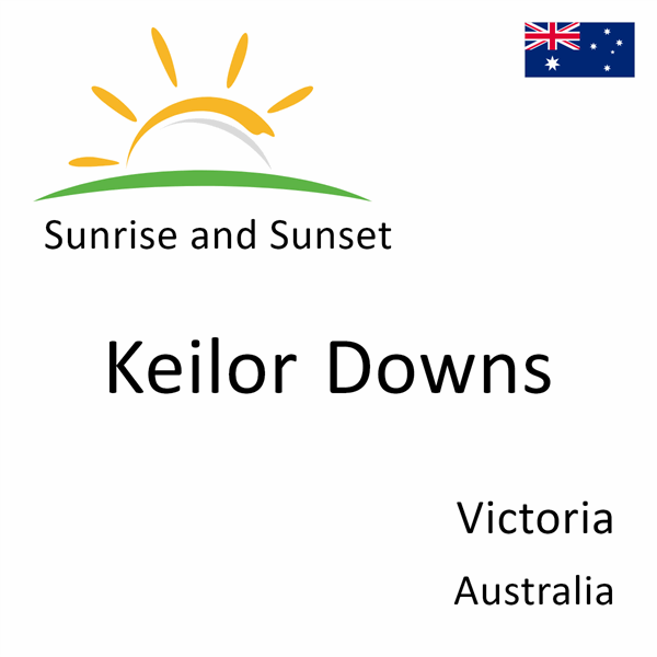 Sunrise and sunset times for Keilor Downs, Victoria, Australia