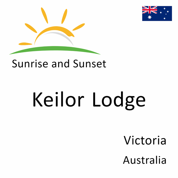 Sunrise and sunset times for Keilor Lodge, Victoria, Australia