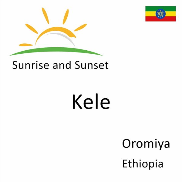 Sunrise and sunset times for Kele, Oromiya, Ethiopia