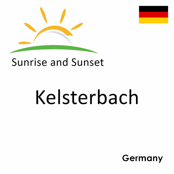 Sunrise and sunset times for Kelsterbach, Germany