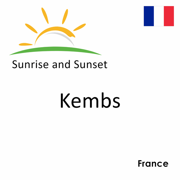 Sunrise and sunset times for Kembs, France
