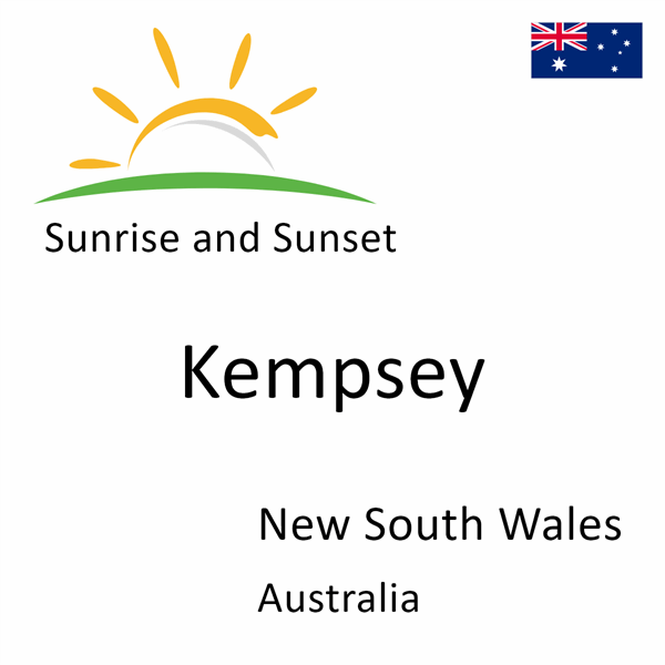 Sunrise and sunset times for Kempsey, New South Wales, Australia
