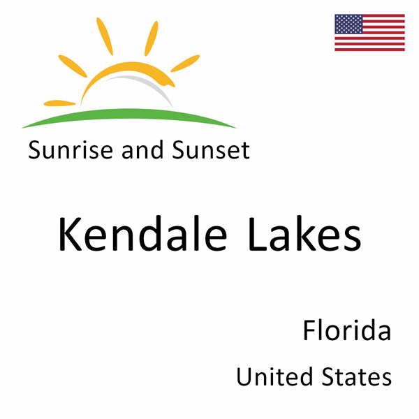 Sunrise and sunset times for Kendale Lakes, Florida, United States