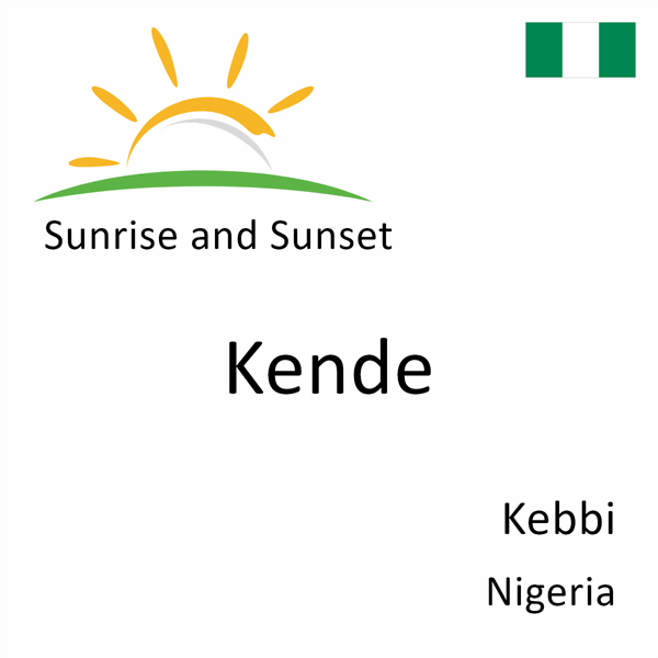 Sunrise and sunset times for Kende, Kebbi, Nigeria