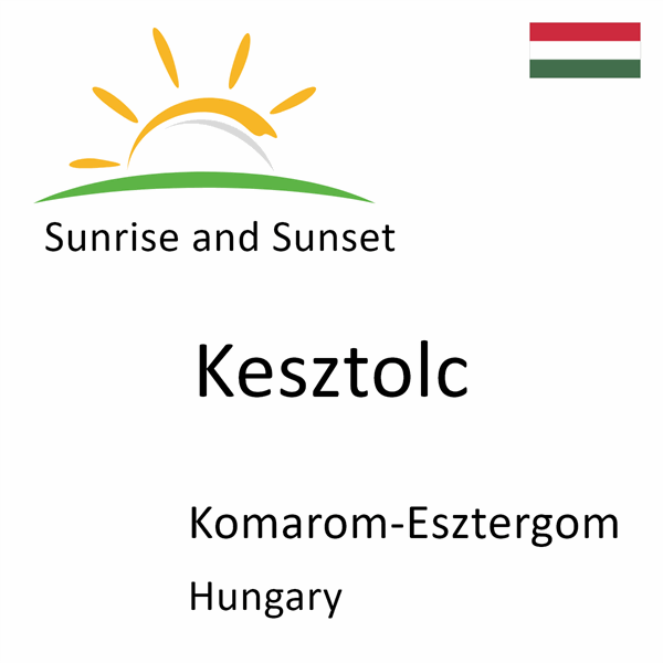 Sunrise and sunset times for Kesztolc, Komarom-Esztergom, Hungary