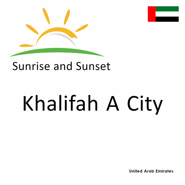 Sunrise and sunset times for Khalifah A City, United Arab Emirates